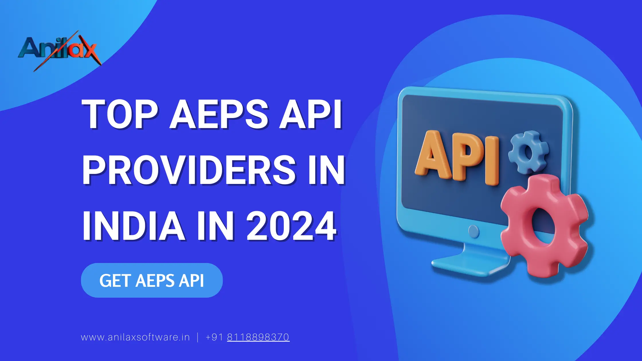 Top AEPS API provider in India in 2024